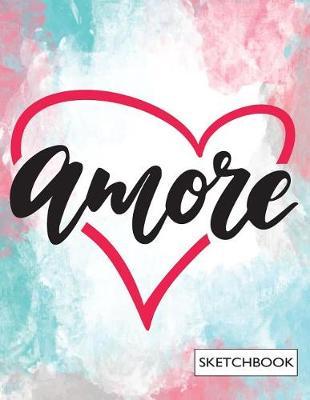 In love sketchbook: In love on multicoler cover (8.5 x 11) inches 110 pages, Blank Unlined Paper for Sketching, Drawing, Whiting, Journaling & Doodling