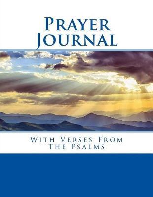 Prayer Journal: With Verses From The Psalms