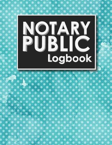 Notary Public Logbook: Notarial Record, Notary Paper Format, Notary Ledger, Notary Record Book, Hydrangea Flower Cover