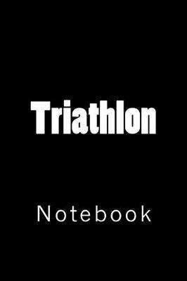 Triathlon: Notebook