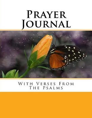 Prayer Journal: With Verses From The Psalms