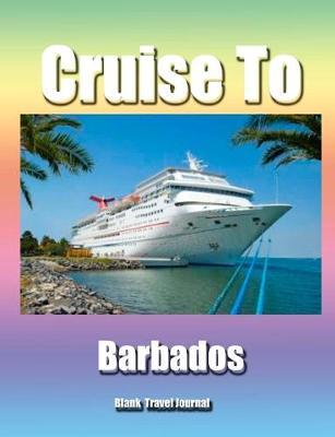 Cruise To Barbados/Blank Page Personalized Journal/Diary/Notebook/ Glossy Cover
