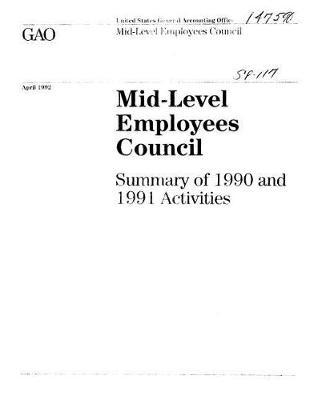 Mid-Level Employees Council: Summary of 1990 and 1991 Activities