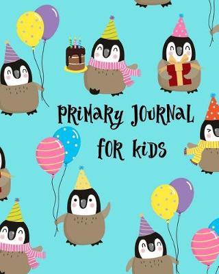 Primary Journal for Kids: Primary Composition Notebook, Draw and Write Paper, Primary Journal Handwriting Sketch Book Grades K-2, Primary Journal Half Blank Composition Book,120 Pages, Penguin Lover Cover, Paperback