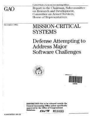 Mission-Critical Systems: Defense Attempting to Address Major Software Challenges