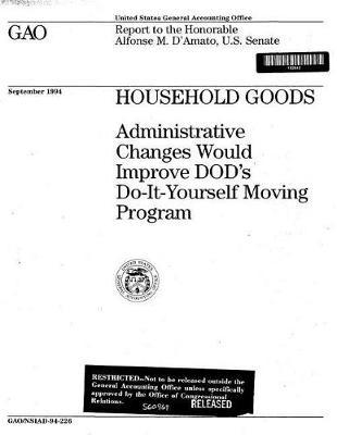 Household Goods Administrative Changes Would Improve Dod's Do-It-Yourself Moving Program
