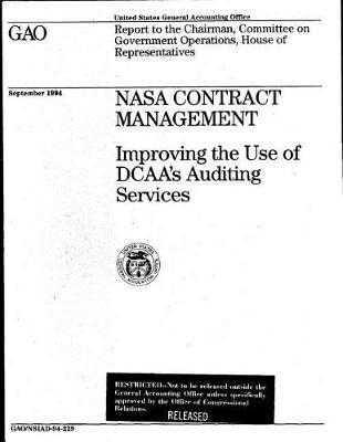 NASA Contract Management: Improving the Use of Dcaa's Auditing Services
