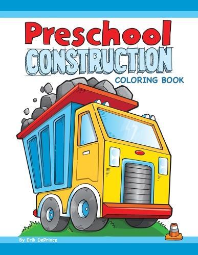 Preschool Construction Coloring Book