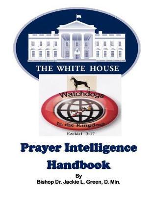 White House Watchdogs: Prayer Intelligence Handbook