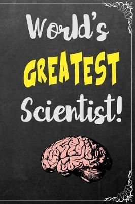 World's Greatest Scientist: Composition Book Wide Ruled Journal Paper 6 X 9, Black Chalkboard for Office Home Student Teacher
