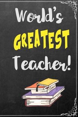 World's Greatest Teacher: Composition Book College Ruled Journal Paper 6 X 9, Black Chalkboard for Office Home Student Teacher