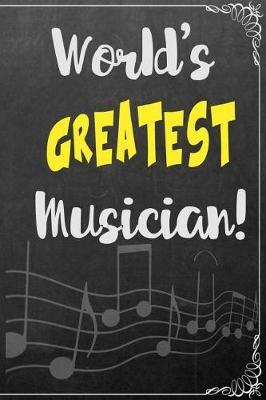 World's Greatest Musician: Composition Book 5x5 Graph Journal Paper 6 X 9, Black Chalkboard for Office Home Student Teacher