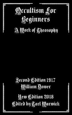 Occultism For Beginners: A Work of Theosophy