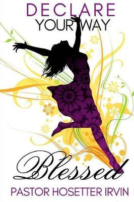 Declare Your Way Blessed