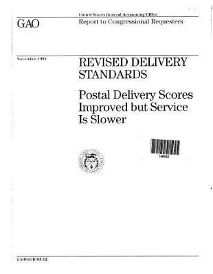 Revised Delivery Standards: Postal Delivery Scores Improved But Service Is Slower