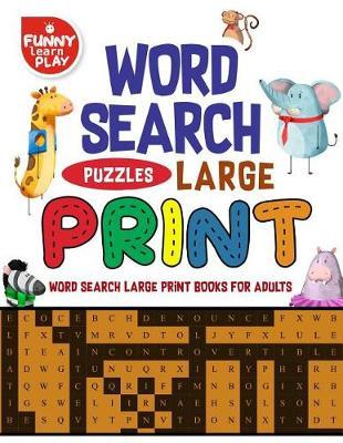 Word Search Large Print: Word Search Large Print Books Tremendous Fun Combination