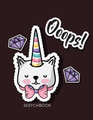 Ooops sketchbook: Cute cat on dark brown cover (8.5 x 11) inches 110 pages, Blank Unlined Paper for Sketching, Drawing, Whiting, Journaling & Doodling