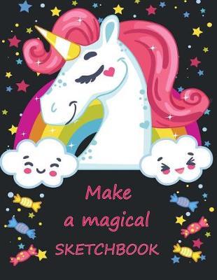Make a magical sketchbook: Unicorn on black cover (8.5 x 11) inches 110 pages, Blank Unlined Paper for Sketching, Drawing, Whiting, Journaling & Doodling
