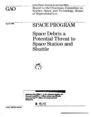 Space Program: Space Debris a Potential Threat to Space Station and Shuttle
