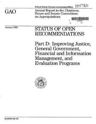 Status of Open Recommendations: Improving Justice, General Government, Financial and Information Management, and Evaluation Programs