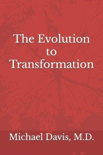 The Evolution to Transformation