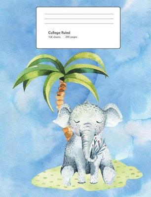 Elephant Composition Book College Ruled: 100 Sheets / 200 Pages, 7.44  x 9.69 , Cute Animal Design