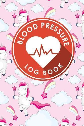 Blood Pressure Log Book: Blood Pressure Form Template, Blood Pressure Sheet Print, Blood Pressure Monitoring Chart, Template For Blood Pressure Log