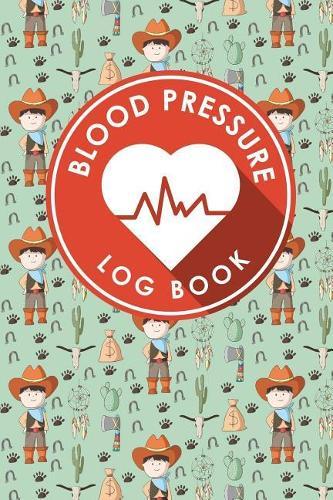 Blood Pressure Log Book: Blood Pressure Daily Chart, Blood Pressure Record Log, Blood Pressure Logging, Hypertension Books