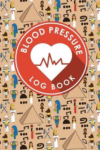 Blood Pressure Log Book: Blood Chart Pressure, Blood Pressure Monitoring Log, Blood Pressure Log Book For Women, Blood Pressure Tracking Sheet