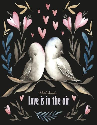 Notebook love in the air: Birds in love on dark brown cover and Dot Graph Line Sketch pages, Extra large (8.5 x 11) inches, 110 pages, White paper, Sketch, Draw and Paint