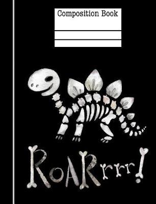 Dinosaur Bones Roar Composition Notebook - 5x5 Quad Ruled: 7.44 x 9.69 - 200 Pages - Graph Paper - School Student Teacher Office