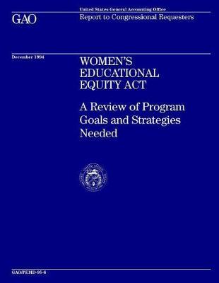 Women's Educational Equity ACT: A Review of Program Goals and Strategies Needed