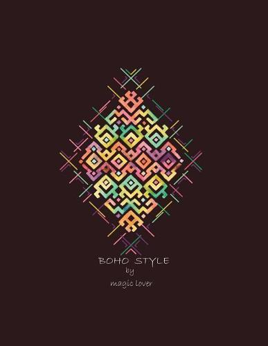 Boho style by magic lover: Boho style on brown cover and Dot Graph Line Sketch pages, Extra large (8.5 x 11) inches, 110 pages, White paper, Sketch, Draw and Paint