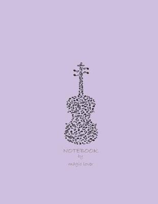 Notebook by magic lover: Violin on purple cover and Dot Graph Line Sketch pages, Extra large (8.5 x 11) inches, 110 pages, White paper, Sketch, Draw and Paint