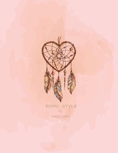 Boho style by magic lover: Dreamcatcher on pink and Dot Graph Line Sketch pages, Extra large (8.5 x 11) inches, 110 pages, White paper, Sketch, Draw and Paint