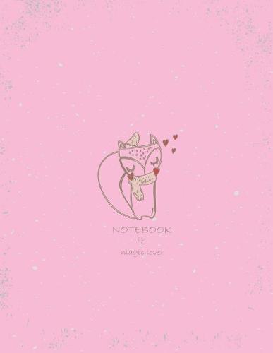 Notebook by magic lover: Cute fox on pink cover and Dot Graph Line Sketch pages, Extra large (8.5 x 11) inches, 110 pages, White paper, Sketch, Draw and Paint