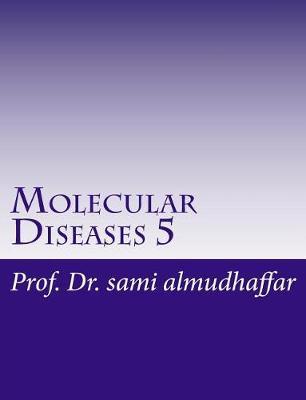 Molecular Diseases 5: Chemistry