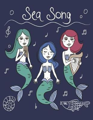 Sea song: Mermaids under the sea party on cover and Dot Graph Line Sketch pages, Extra large (8.5 x 11) inches, 110 pages, White paper, Sketch, Draw and Paint