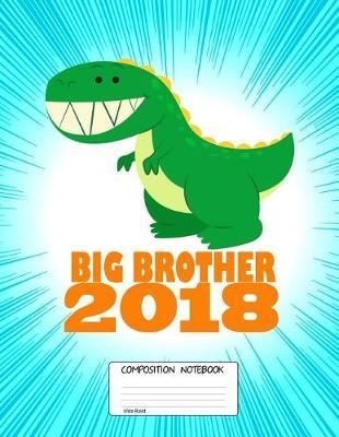 Big Brother: Brother Love, 100 Blank Lined Page Softcover Journal, Wide Ruled Composition Notebook, 8.5x11 Spacescape Design Cover Note Book