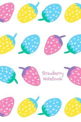 Strawberry Notebook: 6  x 9  Notebook with Cute Strawberry Seamless Pattern Cover; 110 Blank Lined Pages; Matte Softcover; Blank Notebook Journal