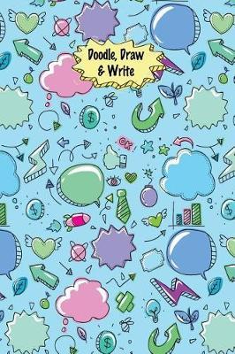 Doodle, Draw & Write: Primary Composition Notebook, Journal for Pre-K Through Grade 1: Cute Primary Learn to Write and Draw Storybook Journal; Kindergarten Arrows and Shape Notebook Diary