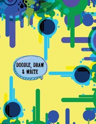 Doodle, Draw & Write: Primary Composition Notebook, Journal for Pre-K Through Grade 1: Cute Primary Learn to Write and Draw Storybook Journal; Kindergarten Arrows and Shape Notebook Diary