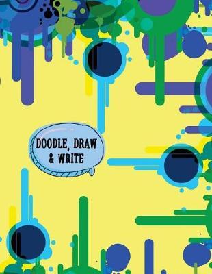 Doodle, Draw & Write: Primary Composition Notebook, Journal for Pre-K Through Grade 1: Cute Primary Learn to Write and Draw Storybook Journal; Kindergarten Arrows and Shape Notebook Diary