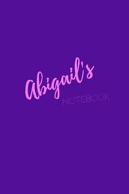Abigail's Notebook: Abigail 6x9 journal notebook. Attractive girly sassy modern stylish purple pink cover. Arty stylish pretty journal for girls.