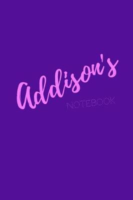 Addison's Notebook: Addison 6x9 journal notebook. Attractive girly sassy modern stylish purple pink cover. Arty stylish pretty journal for girls.