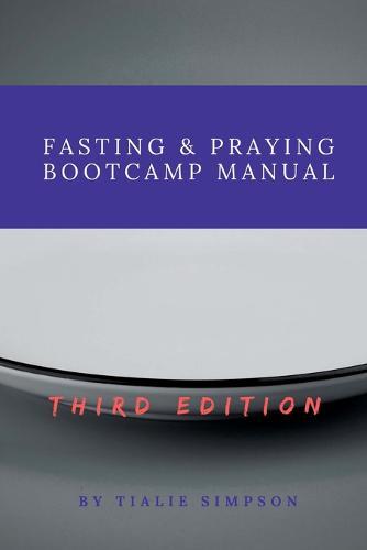 Fasting & Praying Bootcamp Manual