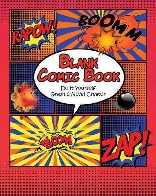 Blank Comic Book: Do It Yourself Graphic Novel Creator