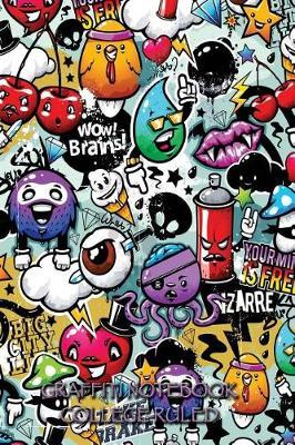 Graffiti Notebook College Ruled: 6 x 9 inch journal, 200 pages