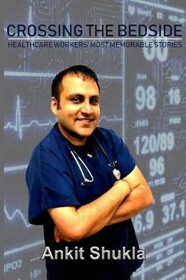 Crossing the Bedside: Healthcare Workers Most Memorable Stories