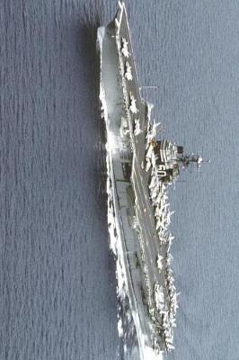 USS Saratoga (CV-60) US Navy Aircraft Carrier Journal: Take Notes, Write Down Memories in this 150 Page Lined Journal